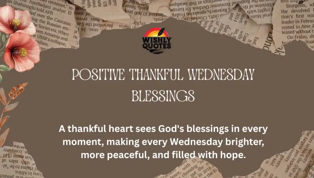 Positive thankful Wednesday blessings