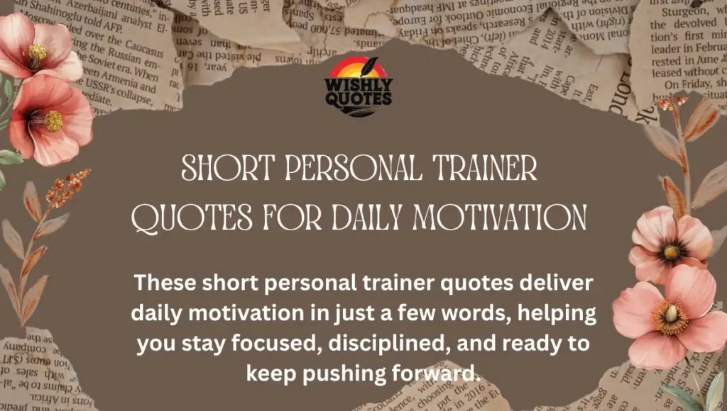 Short Personal Trainer Quotes for Daily Motivation