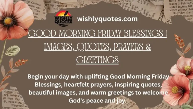 Good Morning Friday Blessings | Images, Quotes, Prayers & Greetings