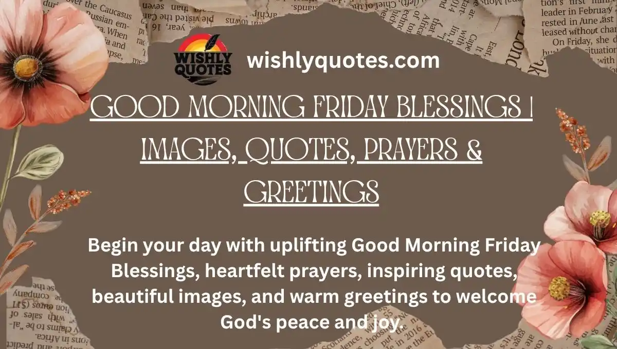 Good Morning Friday Blessings | Images, Quotes, Prayers & Greetings