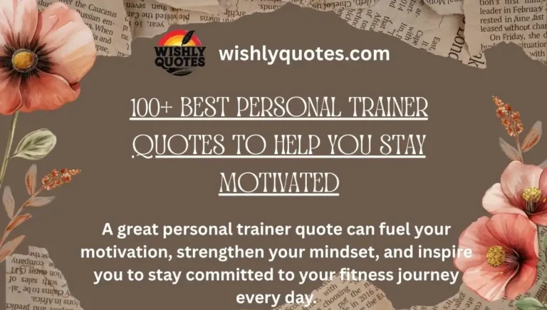 100+ Best Personal Trainer Quotes to Help You Stay Motivated