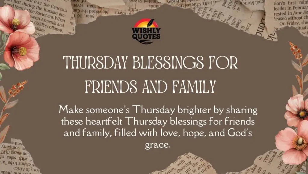 Thursday Blessings for Friends and Family