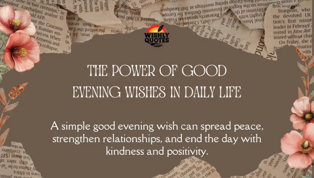 The Power of Good Evening Wishes in Daily Life