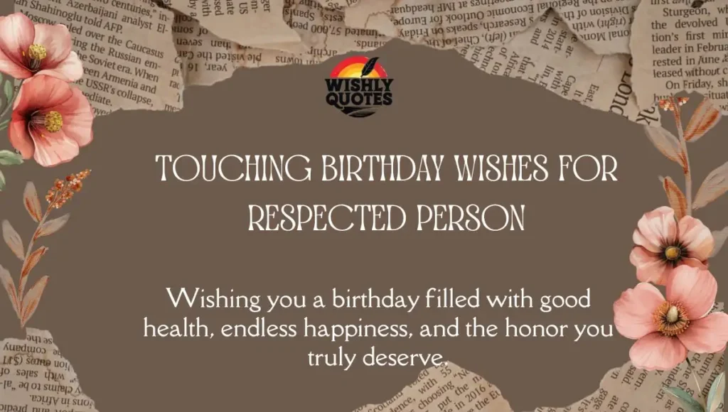Touching Birthday Wishes for Respected Person