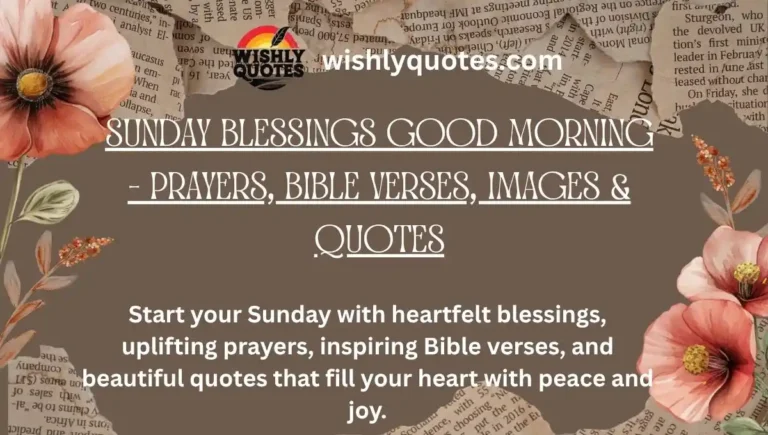 Sunday Blessings Good Morning – Prayers, Bible Verses, Images & Quotes