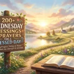 200+ Wednesday Blessings and Prayers for a Blessed Day