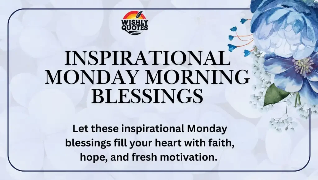 Inspirational Monday Morning Blessings