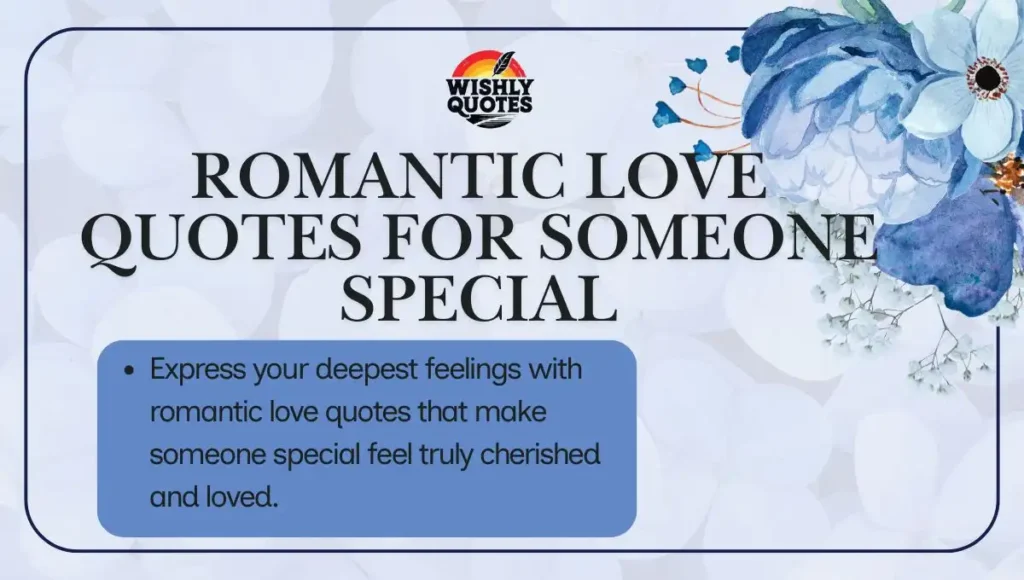 Romantic Love Quotes for Someone Special