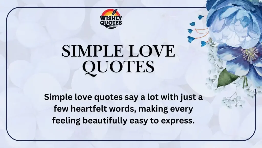 Simple Love Quotes