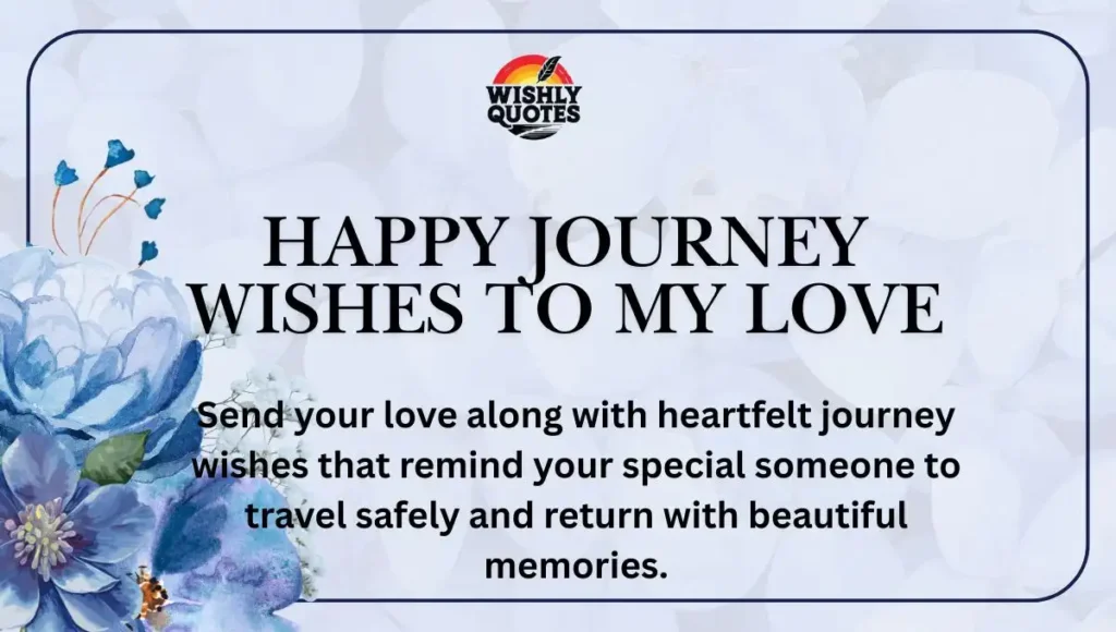 Happy Journey Wishes to My Love