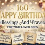 160 Happy Birthday Blessings And Prayers For Your Loved Ones