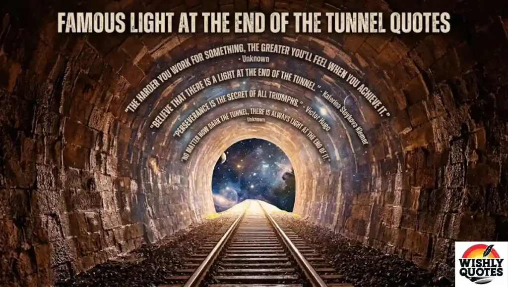 Famous Light at the End of the Tunnel Quotes